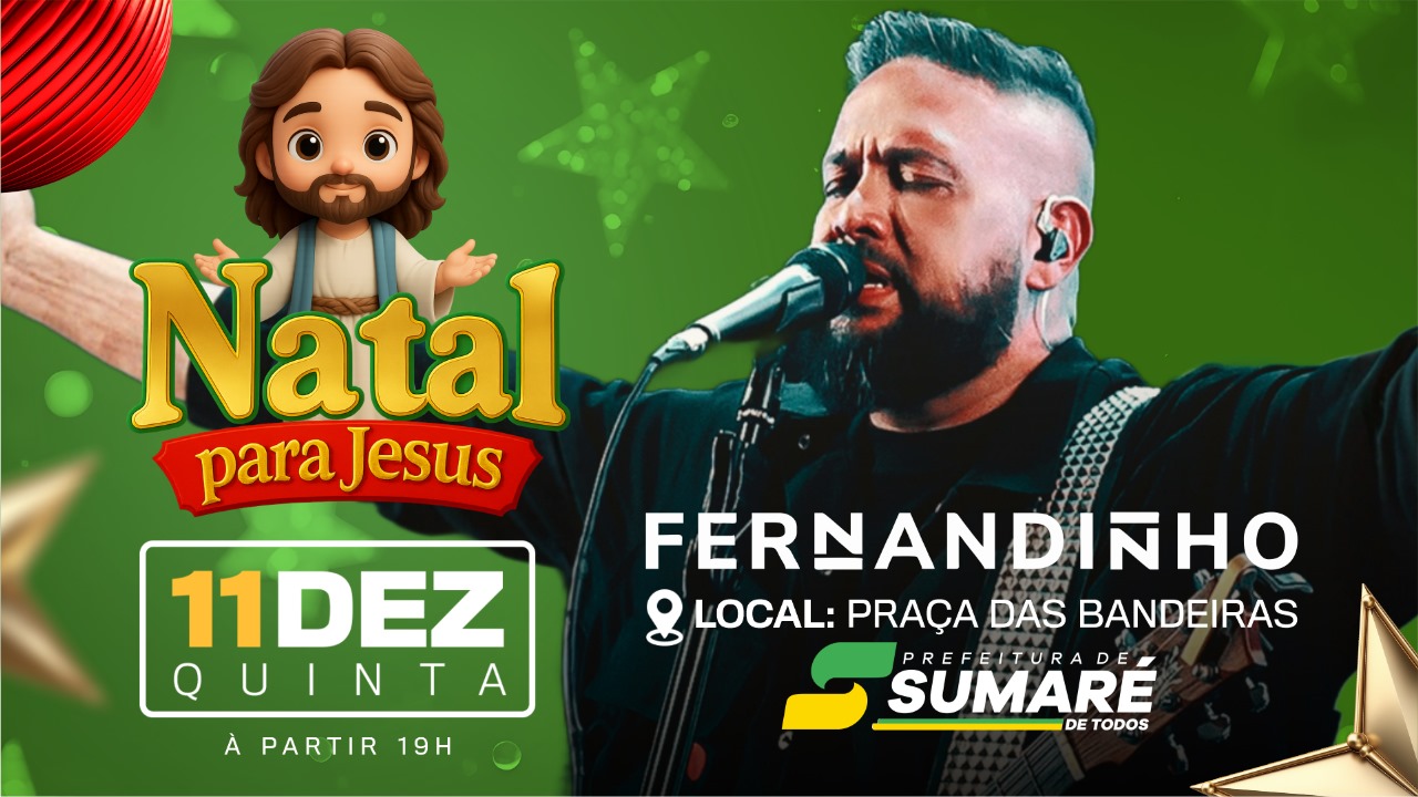SUMARÉ RECEBE FERNANDINHO: O GIGANTE DA MÚSICA CRISTÃ COROA A INAUGURAÇÃO ÉPICA DO "NATAL PARA JESUS"